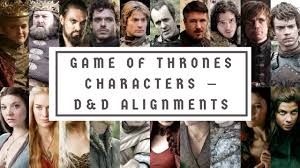 Game Of Thrones D D Alignments