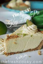 Best Ever Easy Key Lime Pie The Fresh Cooky Recipe Best Key Lime Pie Gluten Free Key Lime Pie Lime Recipes