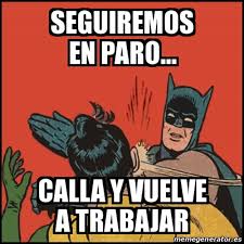 Resultado de imagen para memes sobre el paro