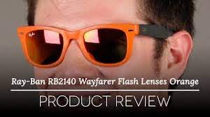 Ray Ban Rb4105 Wayfarer Flash Lenses Orange Review Youtube