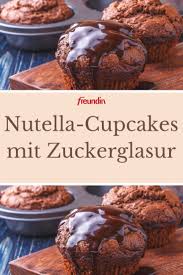 Rezept Nutella Kuchlein Mit Zuckerglasur Freundin De Kuchen Rezepte Einfach Nutella Nutella Cupcakes