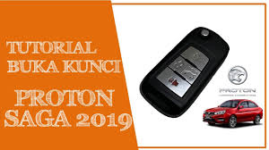 Kalau nak tukar hak milik kereta lebih kurang sama. Tutorial Buka Penutup Kunci Proton Saga 2019 Untuk Check Bateri Youtube