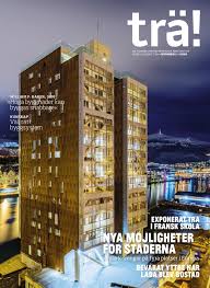 Maybe you would like to learn more about one of these? Tra Issue 1 2016 By Swedish Wood Issuu