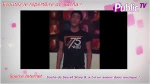 Public Zap : Découvrez le répertoire musical de Sacha Secret Story 8 : In  ou out ? - Vidéo Dailymotion