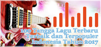 100 Tangga Lagu Terbaru Terbaik Terpopuler Indonesia Versi