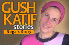 Gush Katif Stories, Part 2: Noga's Story