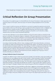 Plan a reflective essay appropriately2. Critical Reflection On Group Presentation Essay Example