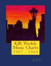 Kjr Weekly Music Charts 1967 1969 Frank W Hoffmann