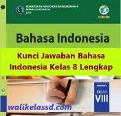Bahasa indonesia smp kelas 9 kurikulum 2013 aplikasi di google play. Kunci Jawaban Bahasa Indonesia Kelas 8 Halaman Kegiatan Wali Kelas Sd