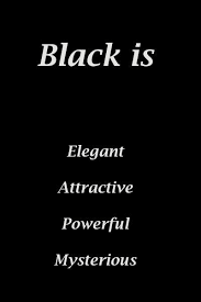 Meaning Of The Color Black Black Quotes Color Meanings Black Color Meaning