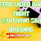 Retro Video Game Night @ Vitamin Sea Brewing event image