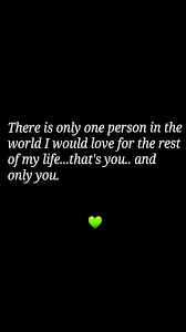 Short love quotes for her. There Is Only One Person In The World I Would Love For The Rest Of My Life That S You And Only You Love Best Love Quotes Sweet Love Quotes Quotes For Him