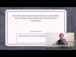 Pengaruh budaya barat di malaysia. Pengaruh Hegemoni Dan Globalisasi Barat Dalam Budaya Di Malaysia Youtube