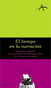 Claves para convertirte en escritor pdf : Amazon Com El Tiempo En La Narracion Guias Del Escritor Spanish Edition Ebook Kohan Silvia Adela Kindle Store