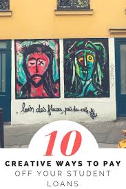 10 Creative Ways To Pay Off Your Student Loans And Start Investing Student Loans Student Loan Debt Creative