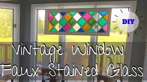 Diy Stained Glass Faux Stained Glass Farmhouse Vintage Window Diy Staining Stained Glass Diy Faux Stained Glass