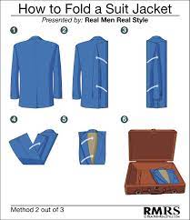 How To Fold A Suit Jacket 3 Ways To Pack Sports Jackets Suits Fold Suit Jacket Real Men Real Style Suits