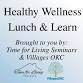 Healthy Wellness Lunch & Learn event image
