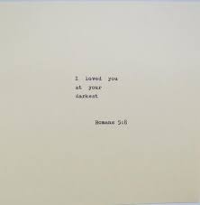 Romans 5 8 Love Quote Typed On Typewriter True Quotes Words Quotes Love Quotes
