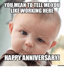 Funny work sayings, group 2. 50 Funny Anniversary Memes Gif S And Images