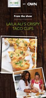 Easy Party Appetizer And Finger Food Recipe Get Step By Step Instructions For Laila Ali S Knockout Crispy Taco Cups F Taco Cups Crispy Tacos Home Made Simple