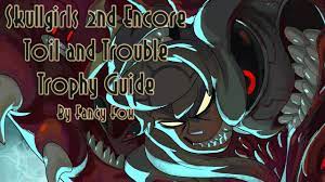 And for all the trophy hunters. Skullgirls 2nd Encore Trophy Guide Roadmap Skullgirls 2nd Encore Playstationtrophies Org
