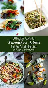21 Healthy Vegetarian Lunch Box Ideas That Are Actually Delicious Happy Kitchen Healthy Vegetarian Lunch Healthy Vegetarian Vegetarian Lunchbox