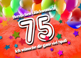 75 Geburtstag Glückwünsche Und Sprüche