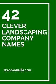 Get lawn care name ideas from your family members. 501 Clever Landscaping Company Names Landscaping Company Creative Company Names Landscape Company Logos