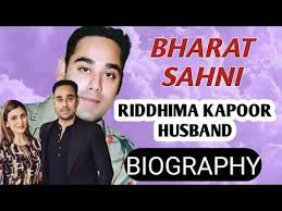 Riddhima kapoor sahni was born on monday, 15 september 1980 (age 39 years; Bharat Sahni Biography Riddhima Kapoor Husband Business Net Worth Movie Song Gana Lifestyle Income Youtube