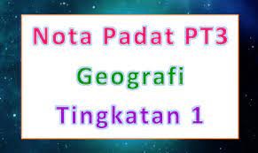 Mohd suhaimi bin mohd zain. Nota Padat Pt3 Geografi Tingkatan 1 Gurubesar My