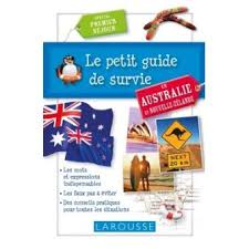 Ce drapeau est très connu en australie. Le Petit Guide De Survie En Australie Et Nouvelle Zelande Broche Olivia Merlen Achat Livre Fnac