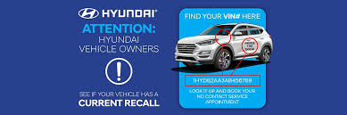 Hyundai engine recall and software update information. Vin Recall 401 Dixie Hyundai