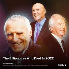 A total of 26 billionaires died in the past year, including tycoons who  made their fortunes in everything from real estate and hedge funds to  orange juice and Red Bull. Read more: