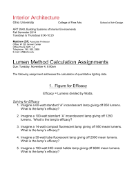 The number of lumens that a light bulb emits is usually labelled on the packaging. Lumen Method Calculation Assignment