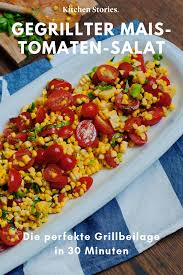 Gegrillter Mais Tomaten Salat Rezept Kitchen Stories Rezept Rezepte Salat Gegrillter Mais
