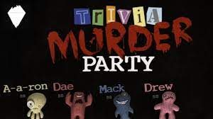 You're invited to heathcliff manor, where lord heathcliff is hosting a dinner party to celebrate his recent marriage. Jackbox Games Trivia Murder Party Is To Die For