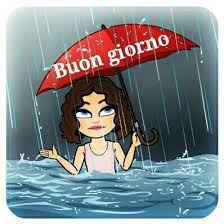 Buongiorno Piovoso Pinterest Buongiorno Buongiorno Immagini Buongiorno Divertente