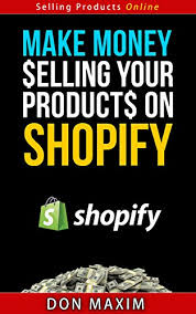 First, select a trending product to sell on amazon. Make Money Selling Your Products On Shopify Selling Products Online Series Book 4 English Edition Ebook Maxim Don Amazon De Kindle Shop