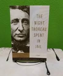 The Night Thoreau Spent in Jail by Jerome Lawrence; Robert E. Lee,  Paperback