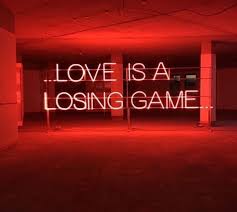 O Amor E Um Jogo Perdido Neon Aesthetic Red Aesthetic Grunge Neon Quotes
