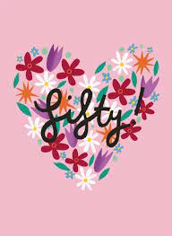 Check spelling or type a new query. Happy 50th Birthday Flower Heart By Aimee Stevens Design Cardly