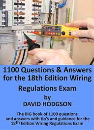 1100 Questions And Answers For The 18th Edition Wiring Regulations Exam The Big Book Of 1100 Questions And Answers With Tips And Guidance For The 18th Edition Wiring Regulations Exam Ebook Hodgson