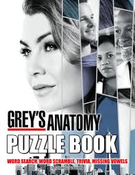 Pipeye, peepeye, pupeye, and poopeye. Grey S Anatomy Puzzle Book A Bunch Of Creativity Puzzles For Motivating Creativity And Stress Relieving Crossword Word Search Word Scrambles Missing Letters Trivia Questions And More Amazon Co Uk Thompson Hannah 9798550238493 Books