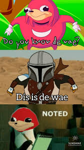 Do You Know De Wae? By Alonmizrhai Sound Effect - Meme Button - Tuna