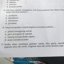 16 Yang Merupakan Contoh Kegiatan Konsumsi Adalah A Petani Menggarap Sawah B Guru Mengajar Brainly Co Id