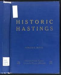 Historic Hastings : Boyce, Gerald E., 1933- : Free Download, Borrow, and  Streaming : Internet Archive
