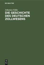 Peter zolling deutsche geschichte von 1848 bis zur gegenwart. Die Geschichte Des Deutschen Zollwesens