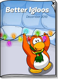 We are a recreation, and not affiliated with the original brand, company or makers. Better Igloos Dec 19 Club Penguin Rewritten Wiki Fandom