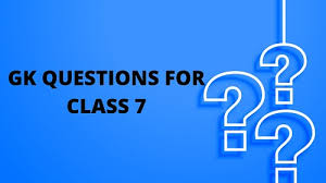 Tune your child's natural curiosity into everyday science lessons. 50 Gk Questions For Class 7